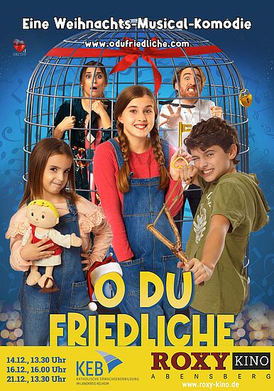 O DU FRIEDLICHE - Eine Weihnachts-Musical-Komödie