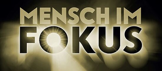 MENSCH IM FOKUS — Kinoreihe